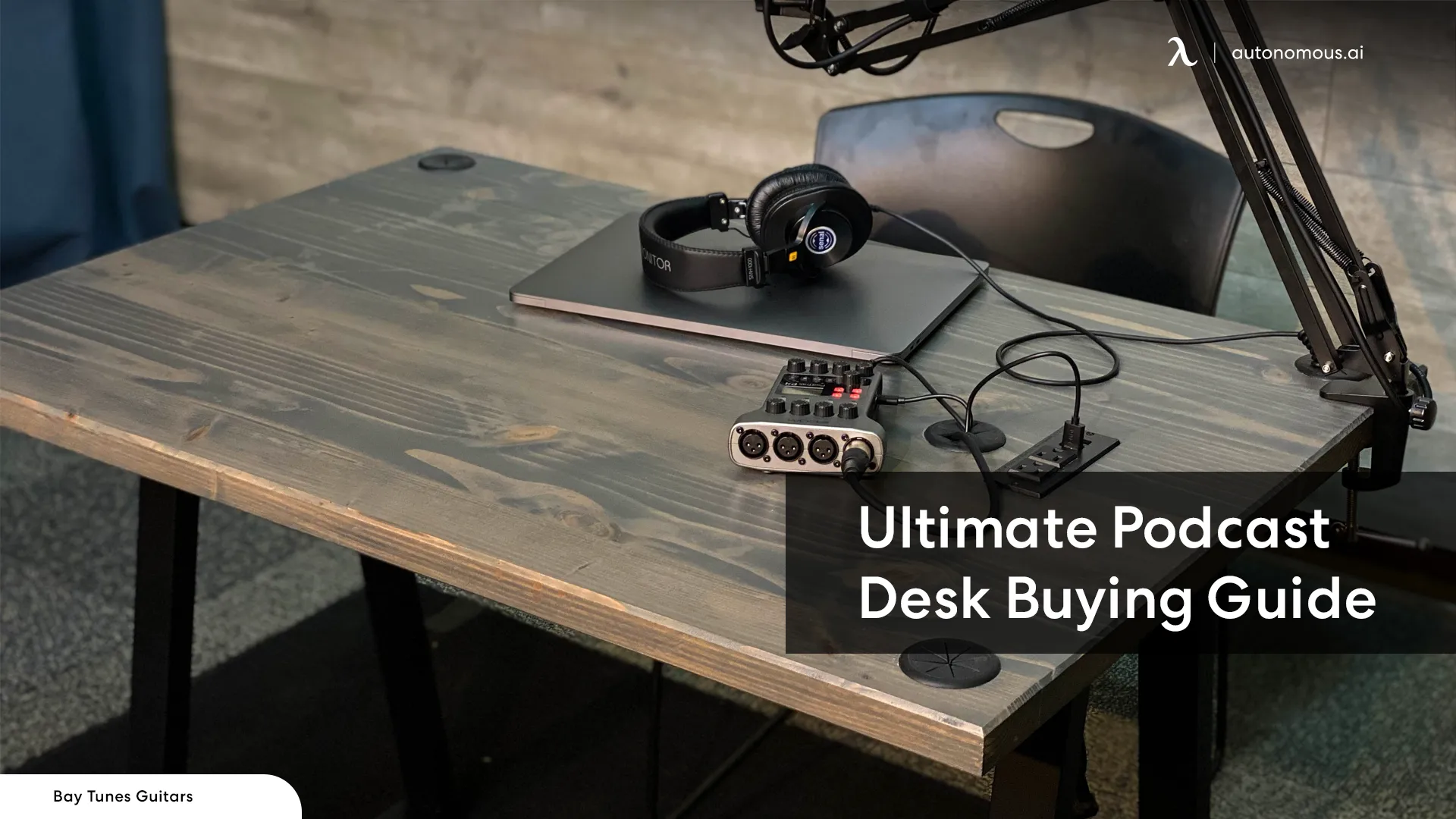 The Ultimate Guide to Selecting the Ideal Podcast Desk