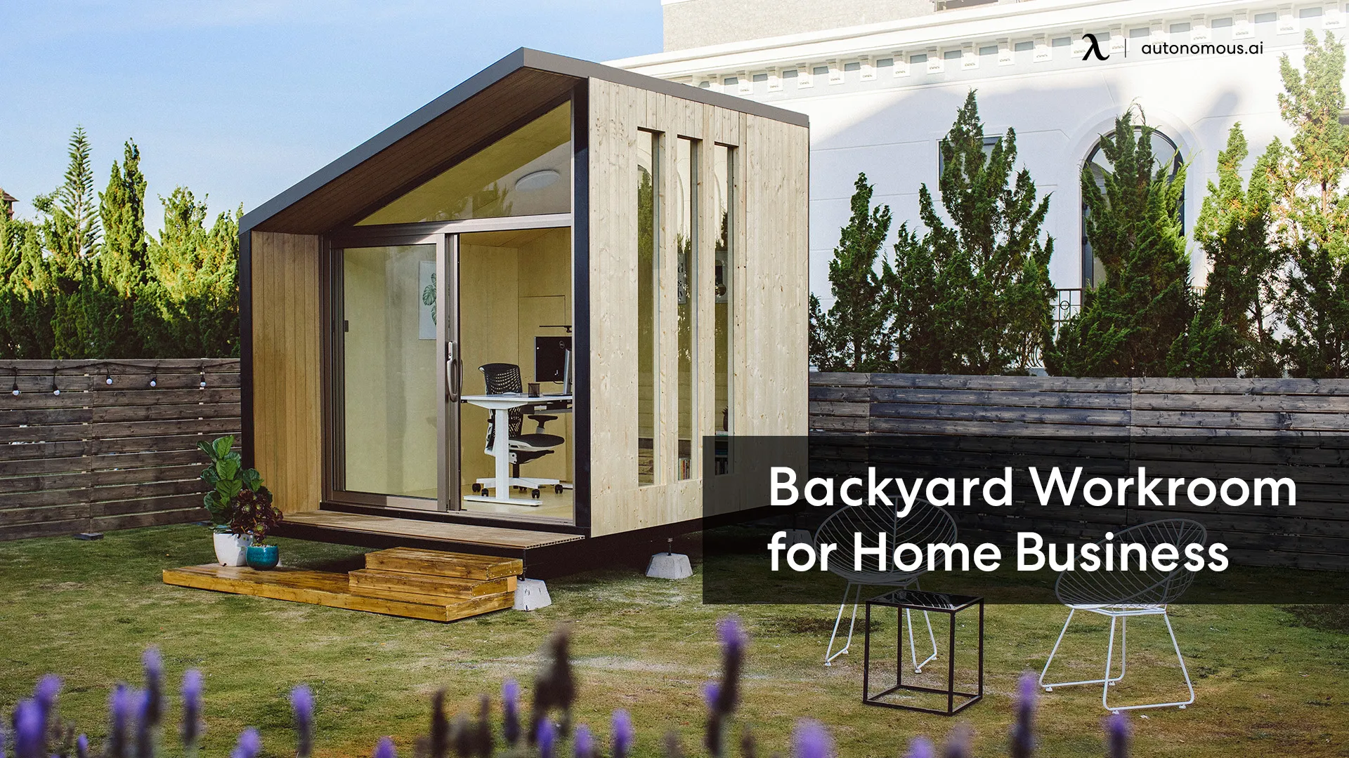 How a Backyard Workroom Can Elevate Your Home Business?