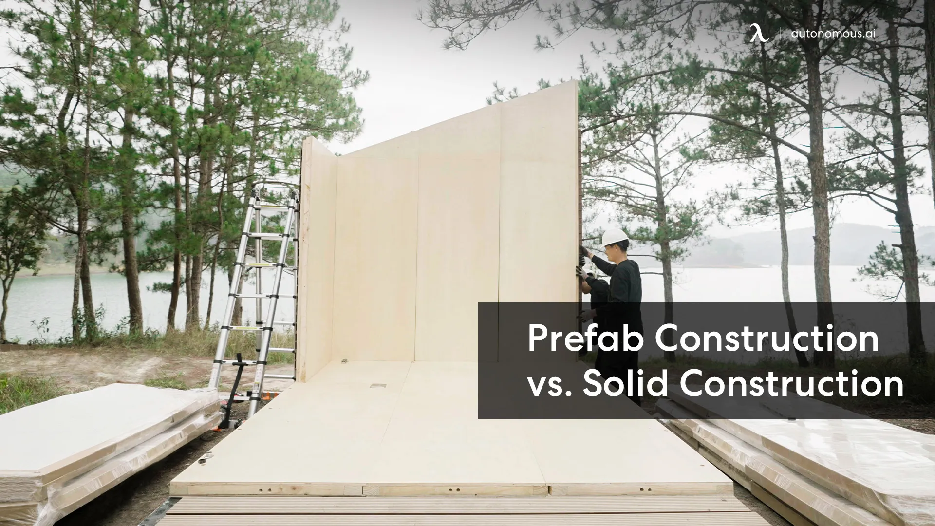 Prefab Construction vs. Solid Construction: How to Choose the Right One?