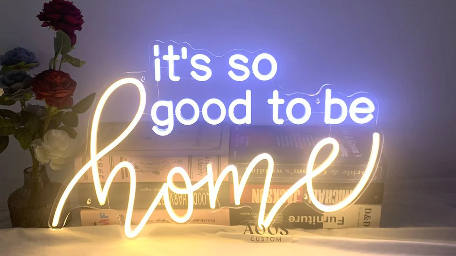 AOOS it's So Good to De Home Neon Sign