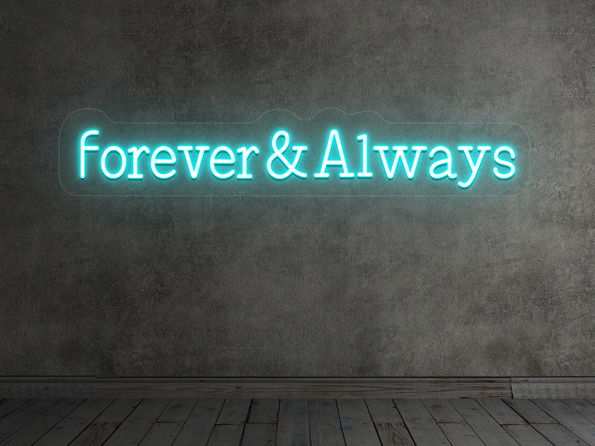 Forever & Always LED Sign | CRAZY NEON®
