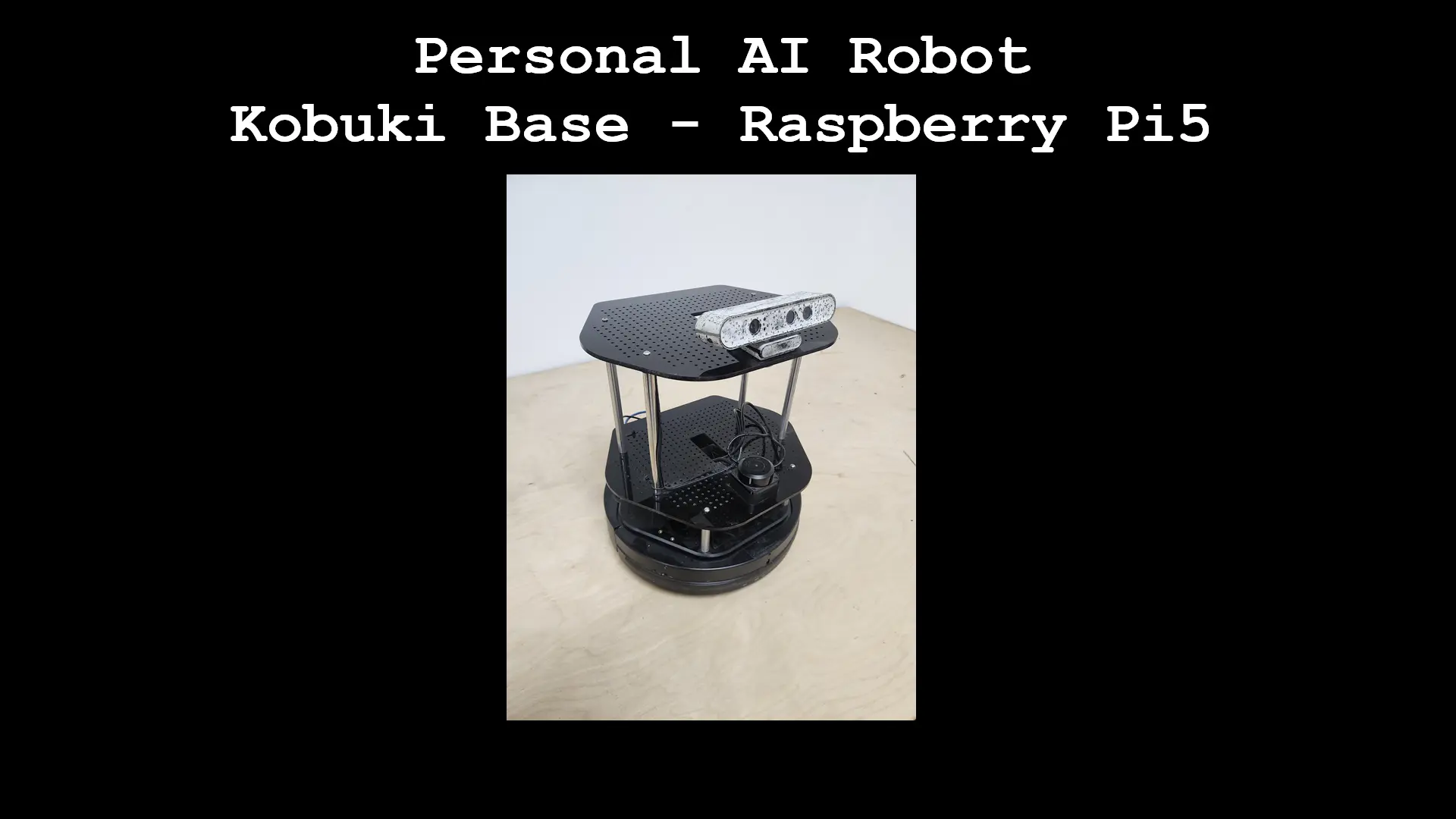 Personal AI Robot — Kobuki base with Raspberry Pi 5, RPLidar, and Orbbec Astra