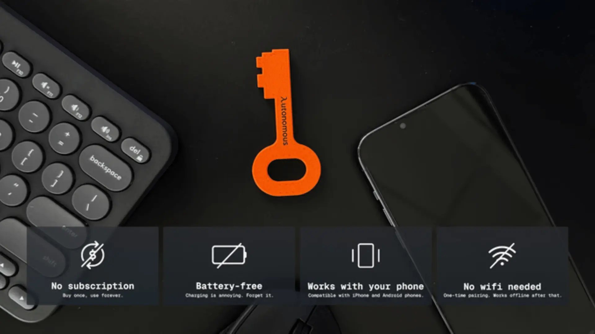 The Autonomous Key is planned at $20, and Brick is about $59