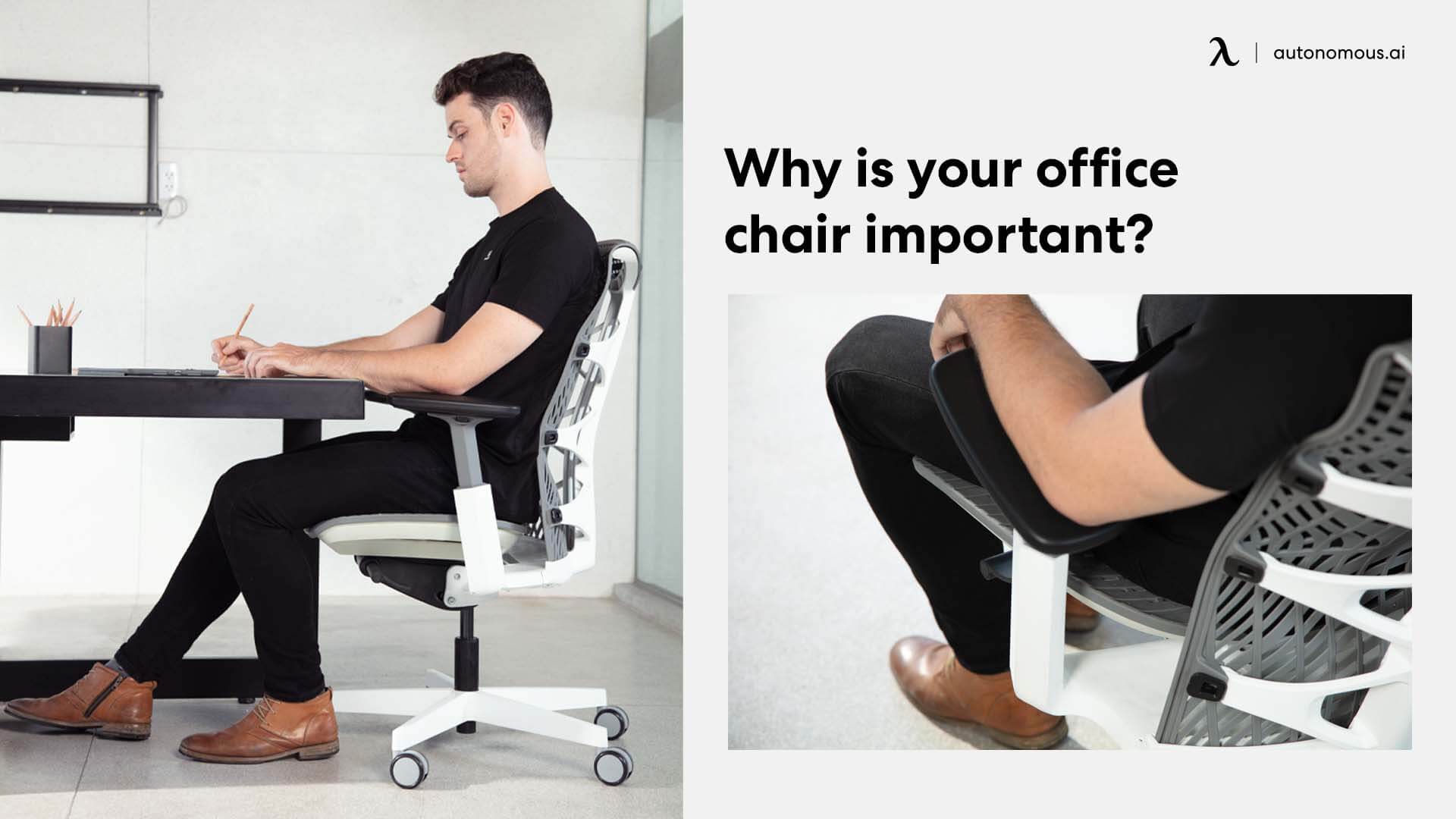 Why is your office chair important