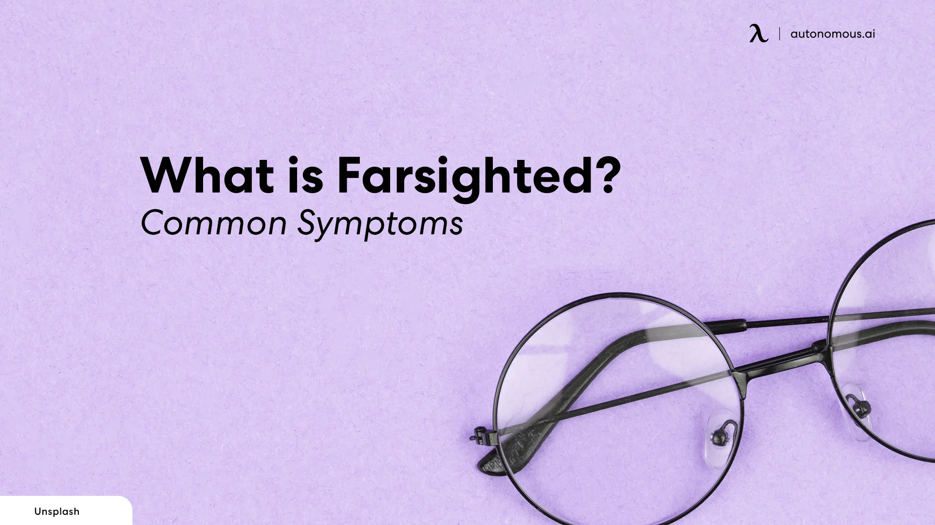 What is Farsighted?