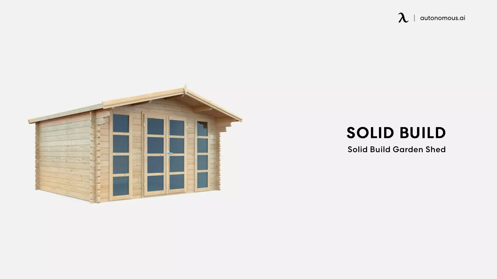 The Solid Build Garden Shed