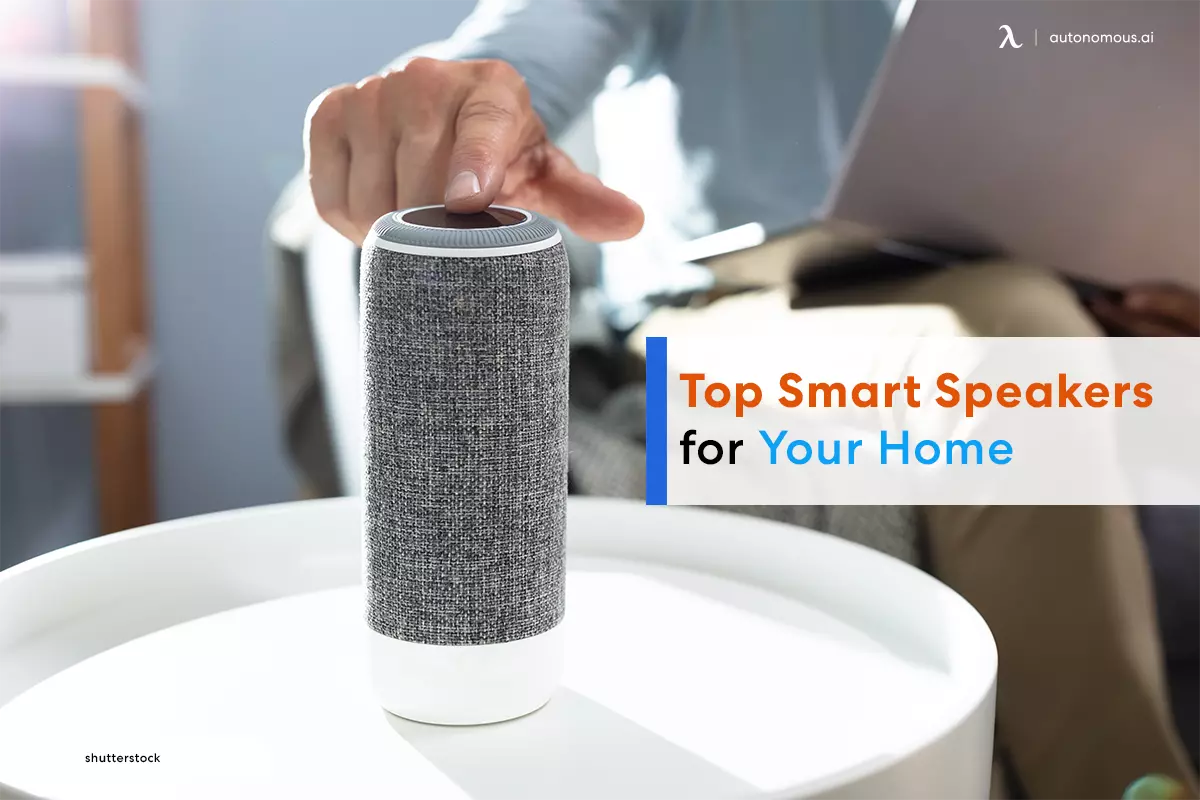 Top 10 Smart Speakers for Your 2023 Smart Home