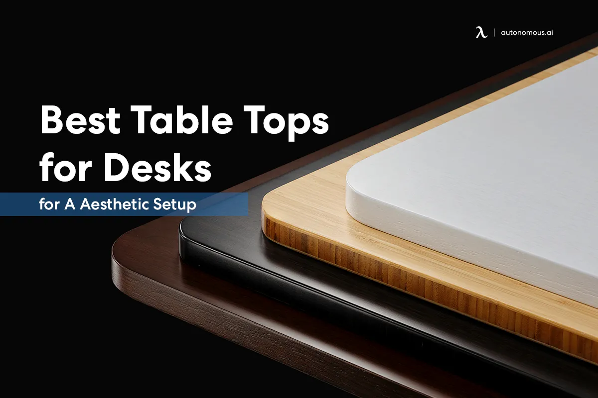 10 Best Table Tops for Desks for A Aesthetic Setup