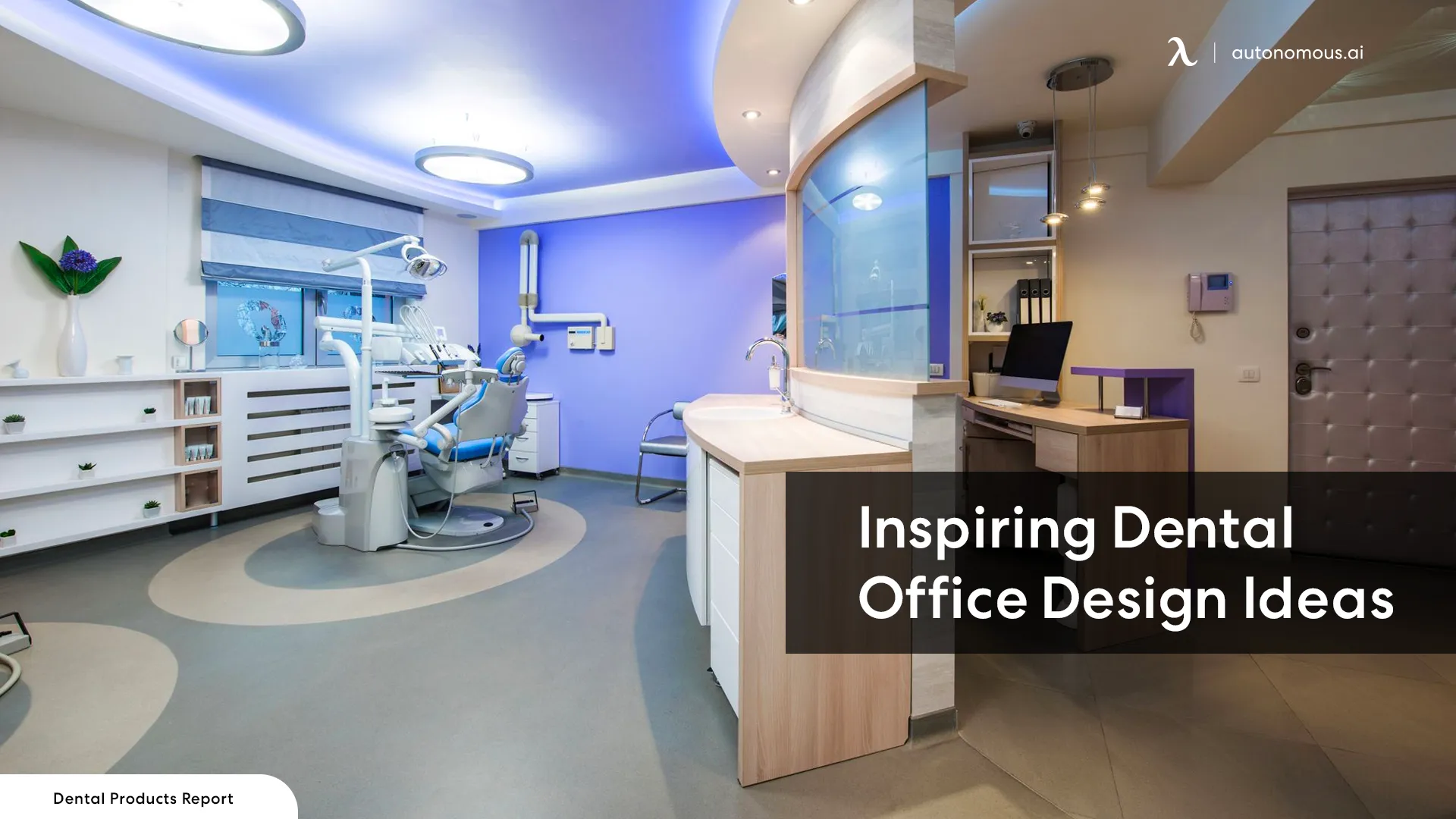 10 Brilliant Dental Office Design Ideas to Wow Your Patients