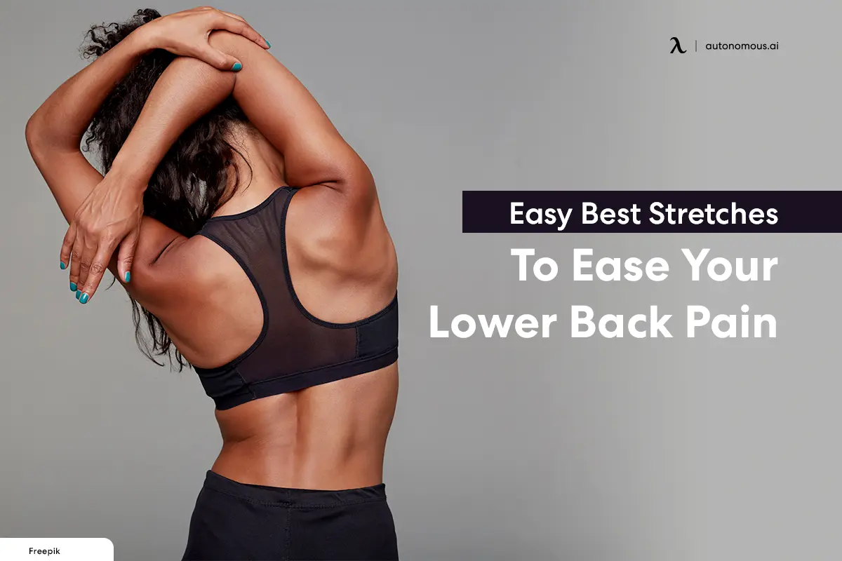 10 Easy Best Stretches to Ease Your Lower Back Pain