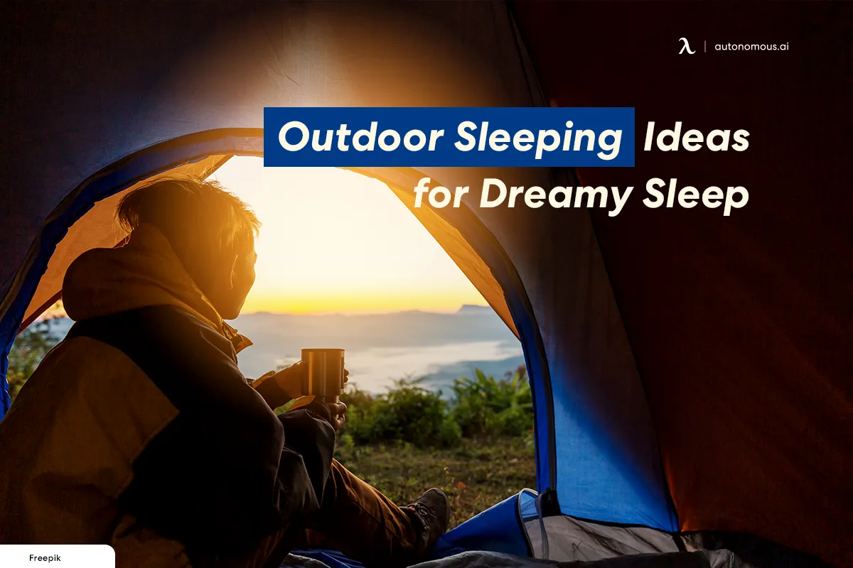 10 Outdoor Sleeping Ideas for Dreamy Sleep
