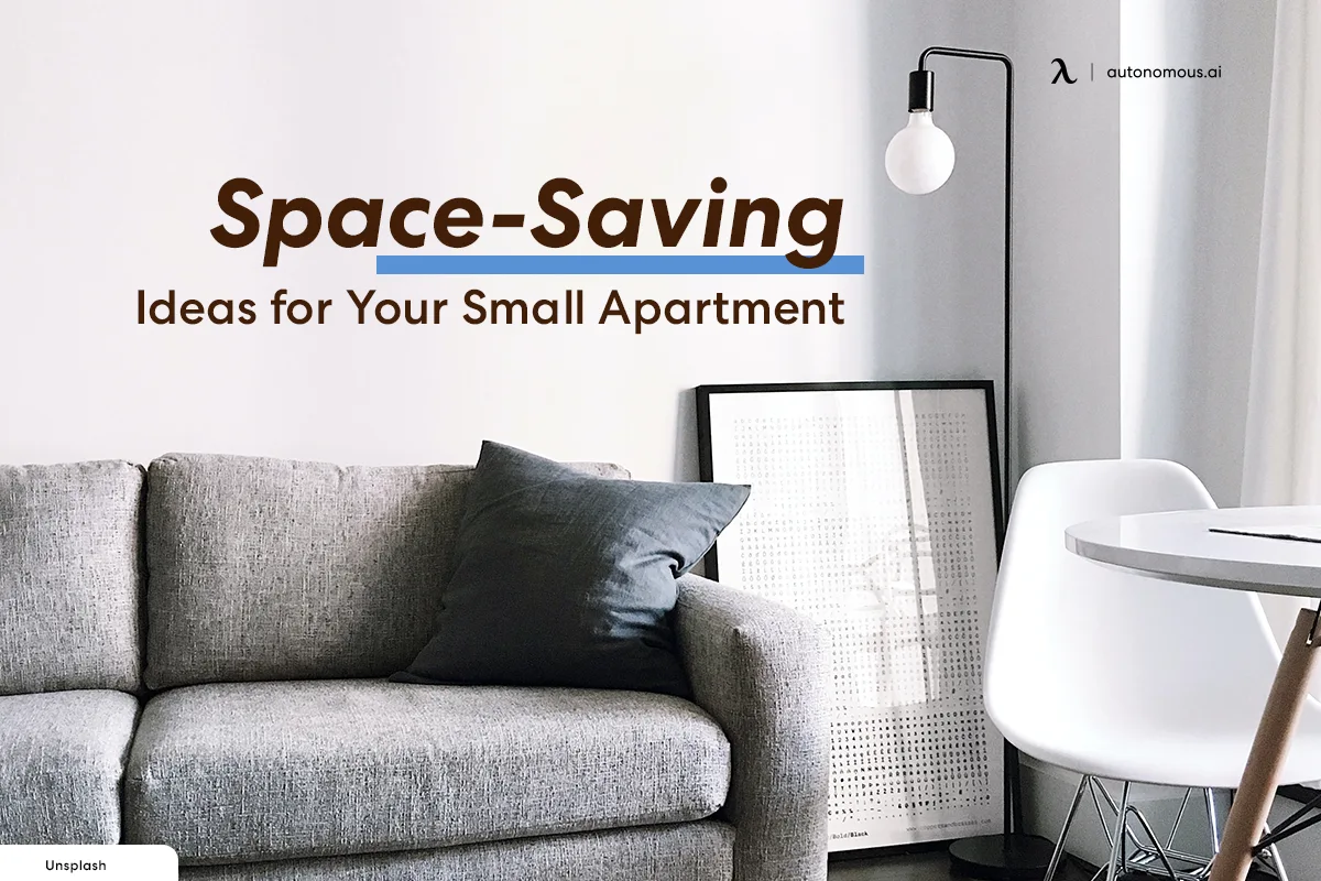 10 Space-Saving Ideas for Your Small Apartment