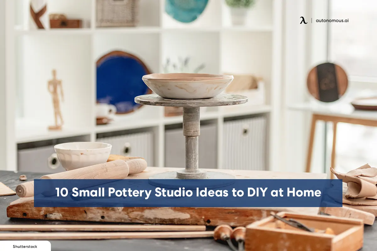 10 Small Pottery Studio Ideas to DIY at Home