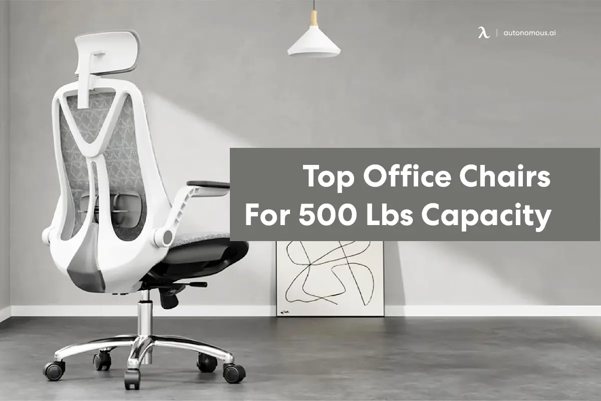 Top 15 Office Chairs For 500 Lbs Capacity Available Online