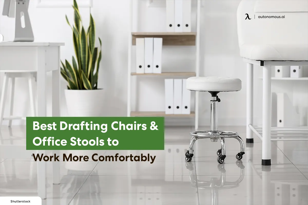 20 Best Drafting Chairs & Office Stools to Work More Comfortably