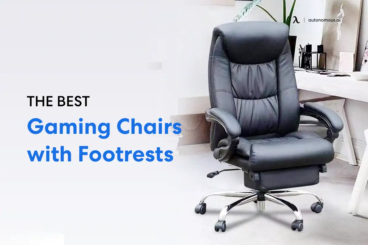 The 20 Best Gaming Chairs with Footrests in 2023