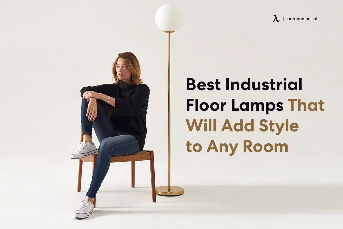 20 Best Industrial Floor Lamps That Will Add Style to Any Room
