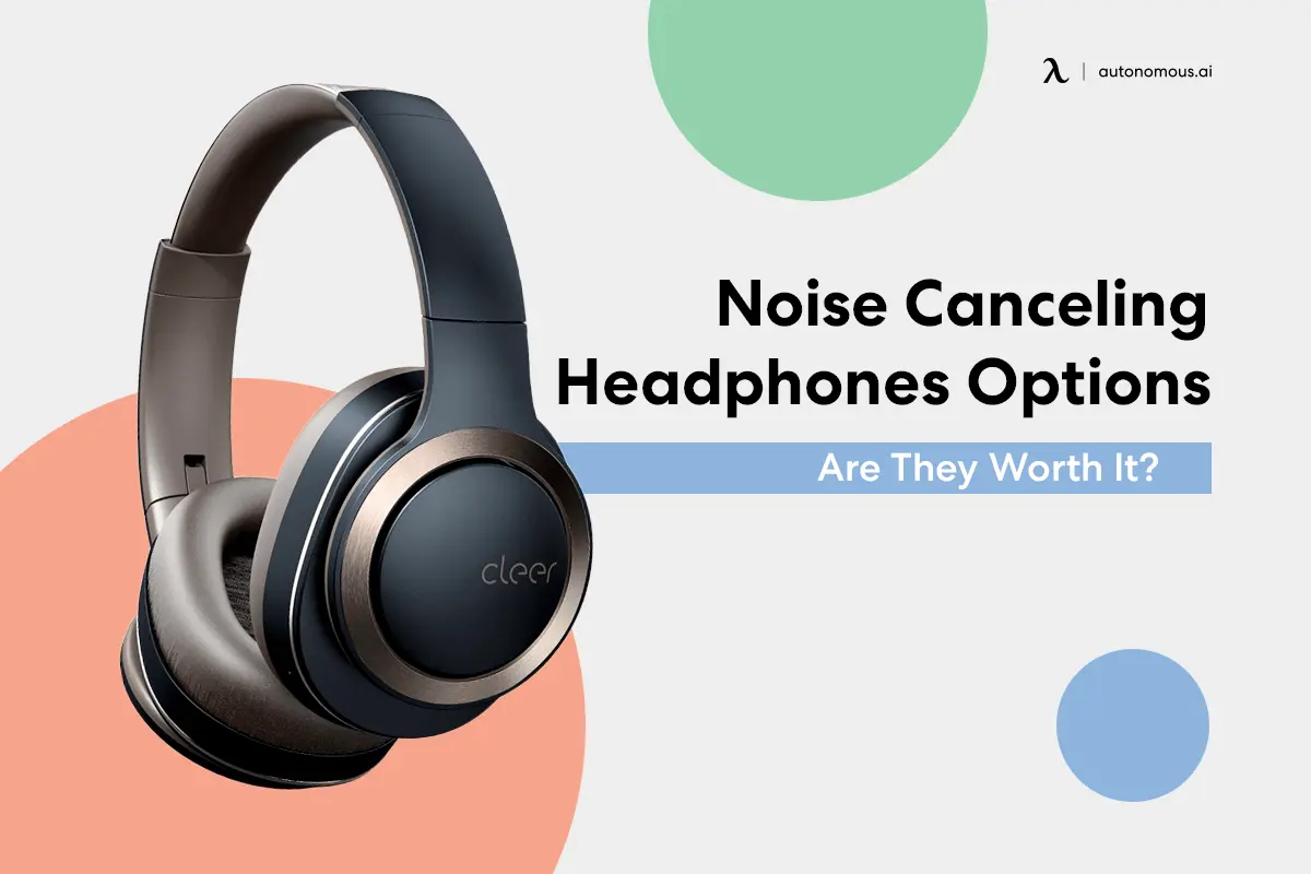 20 Noise Canceling Headphones Options | Are They Worth It?