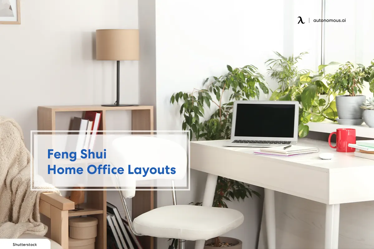 2023 Feng Shui Home Office Layouts To Maximize Success For WFH