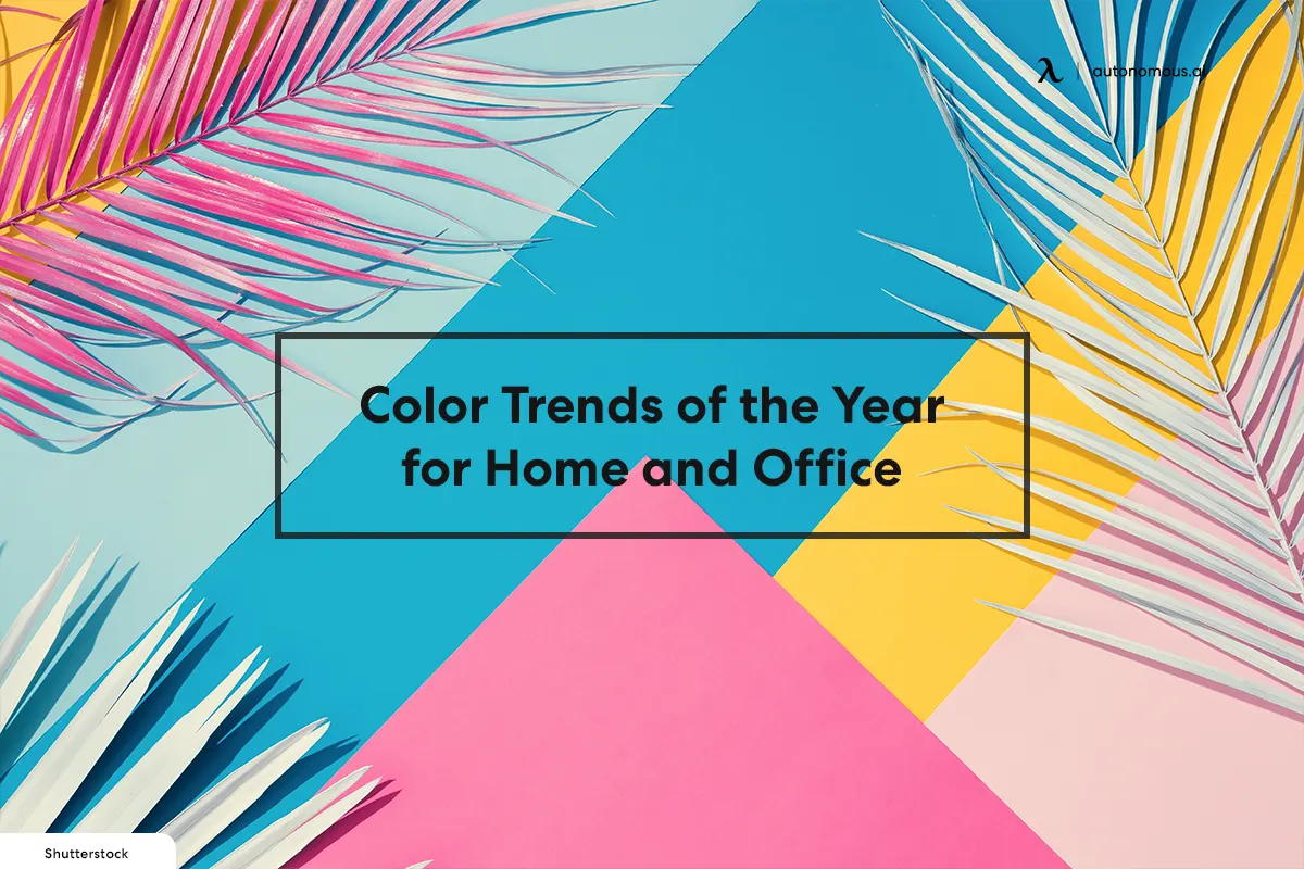 2023 Color Trends of the Year for Home and Office
