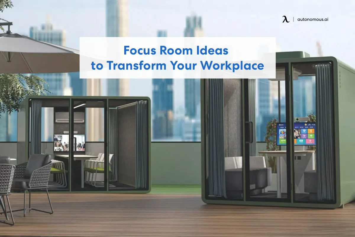 3 Focus Room Ideas You’ll Love to Transform Your Workplace