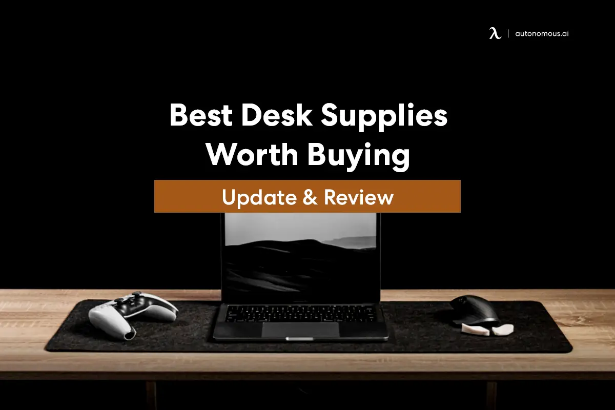 30 Best Desk Supplies Worth Buying (2023 Update & Review)