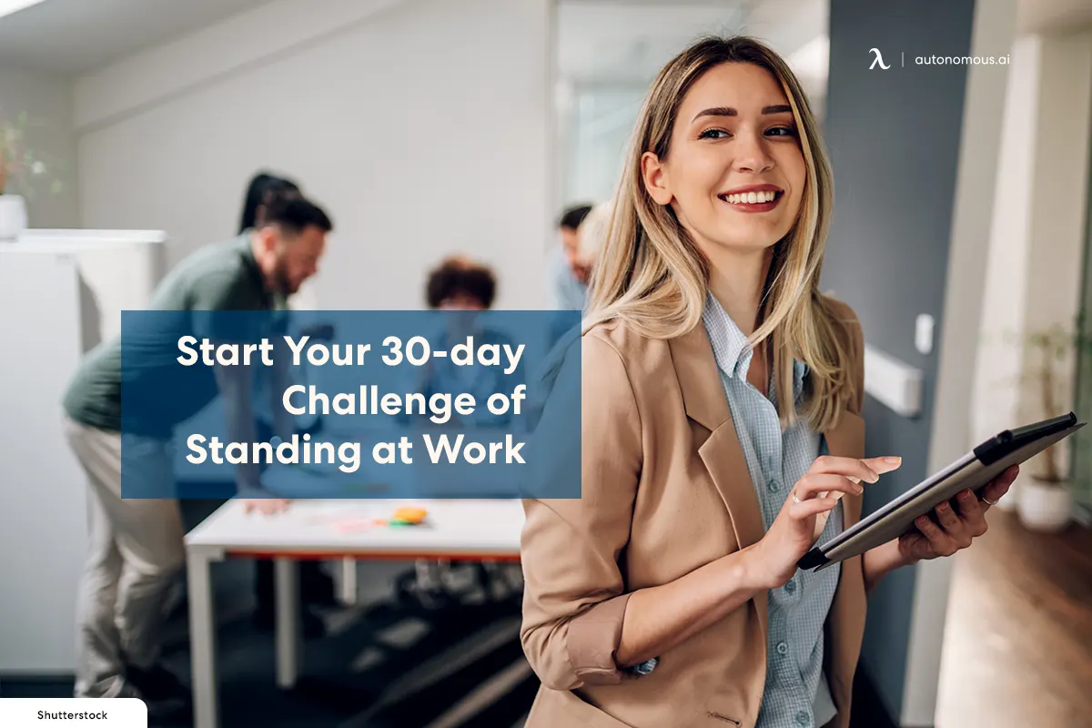 Start Your 30-day Challenge of Standing at Work