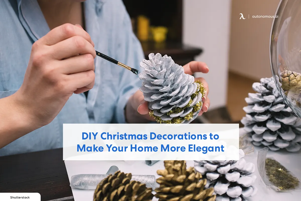 30 DIY Christmas Decorations to Make Your Home More Elegant