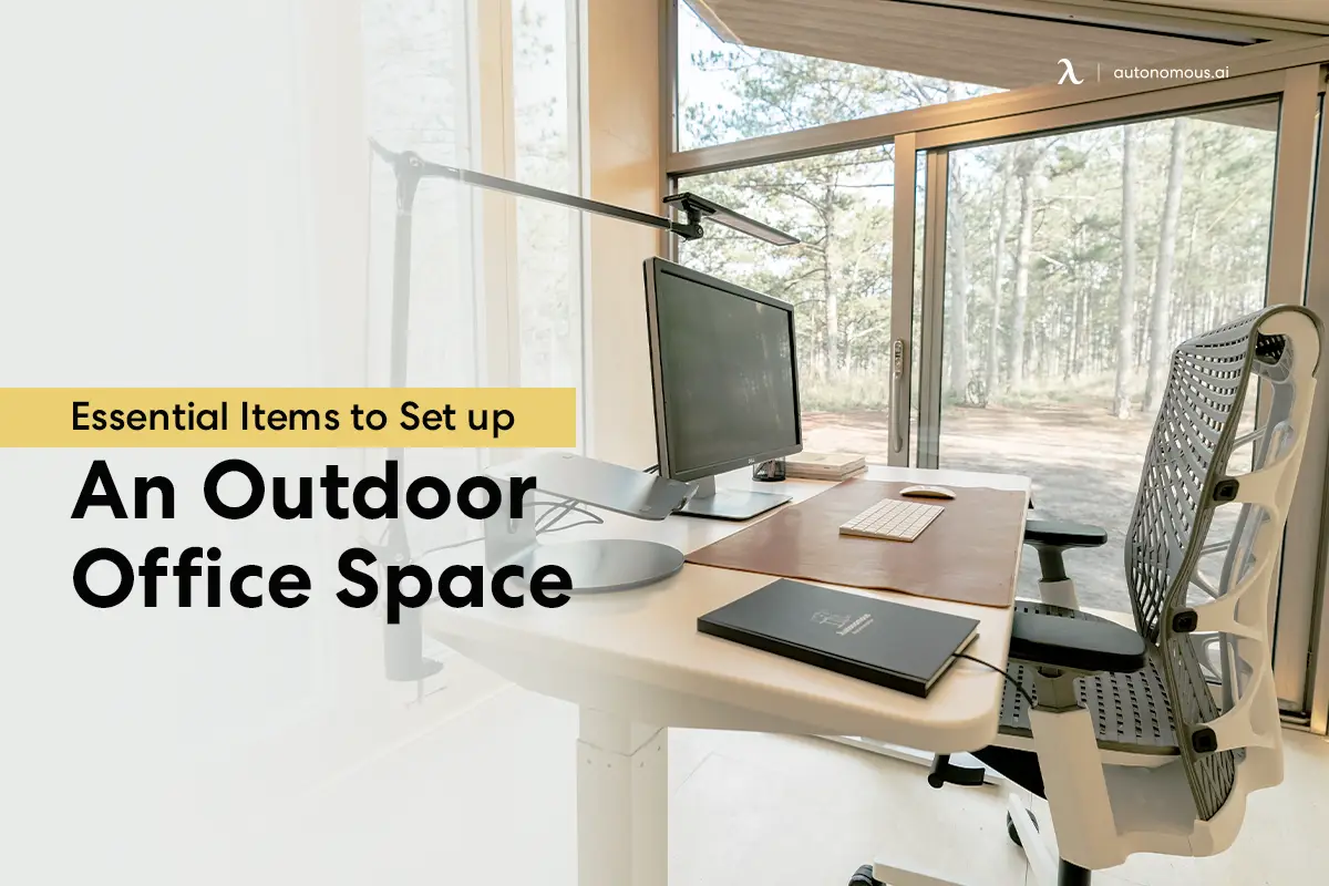 30+ Essential Items to Set up an Outdoor Office Space
