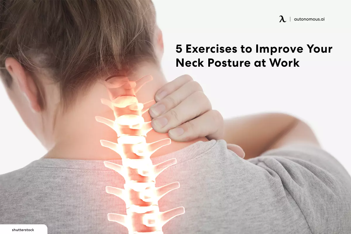 5 Exercises to Improve Your Neck Posture at Work