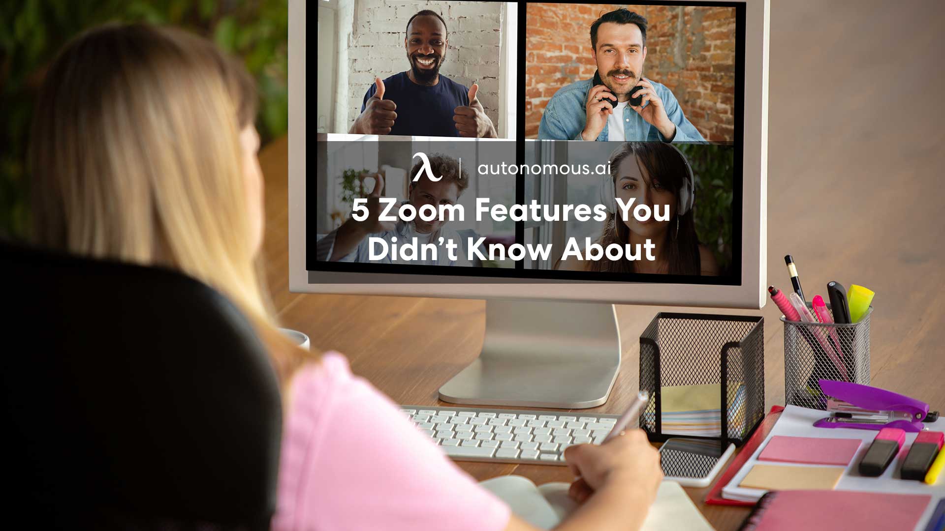 5 Zoom Features You Didn’t Know About