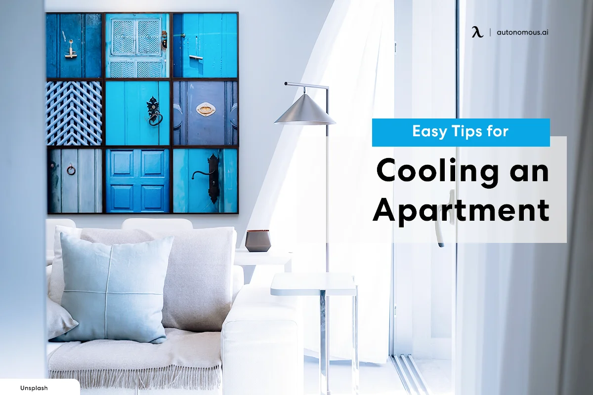 7 Easy Tips for Cooling an Apartment Down