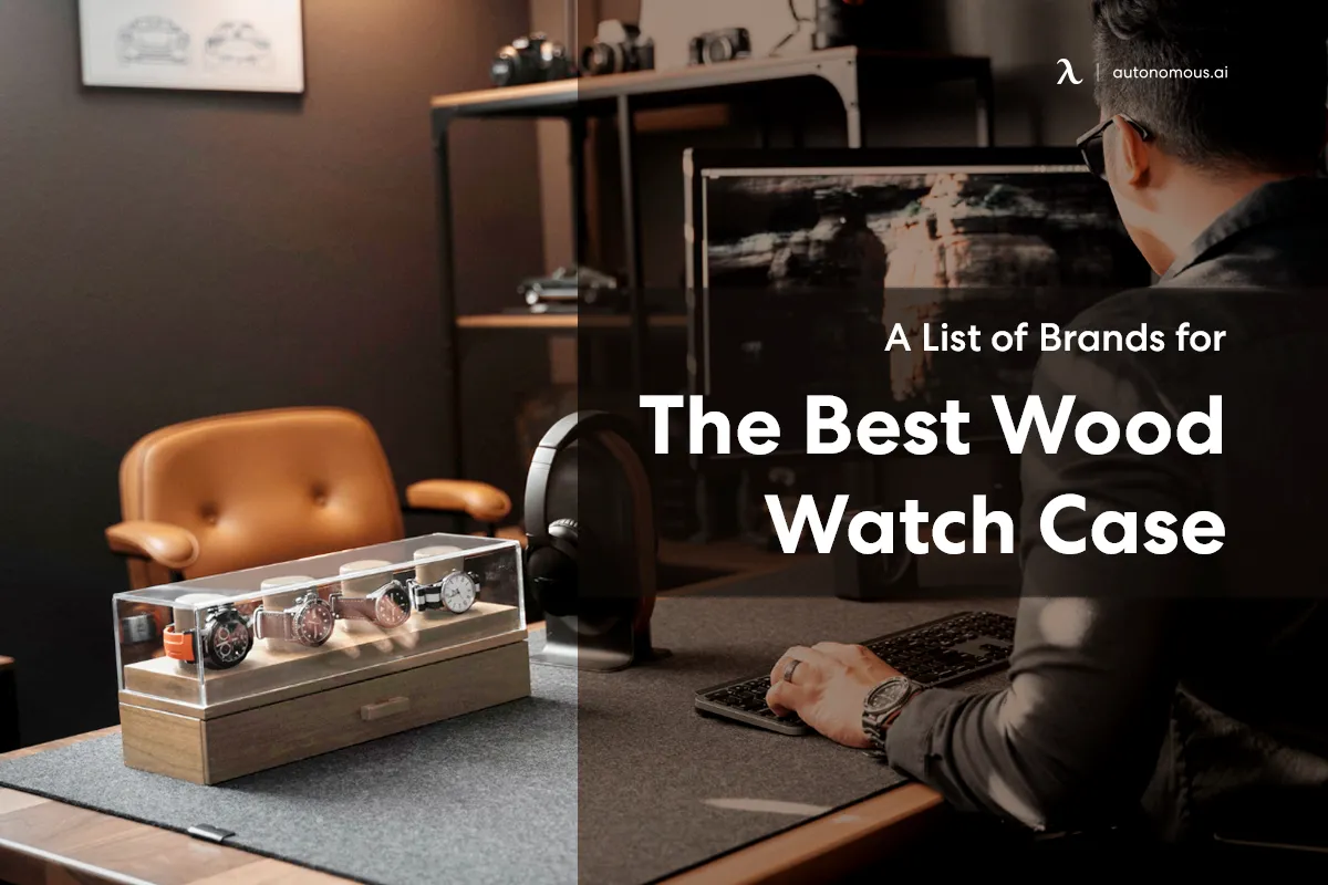 A List of 8 Brands for The Best Wood Watch Case