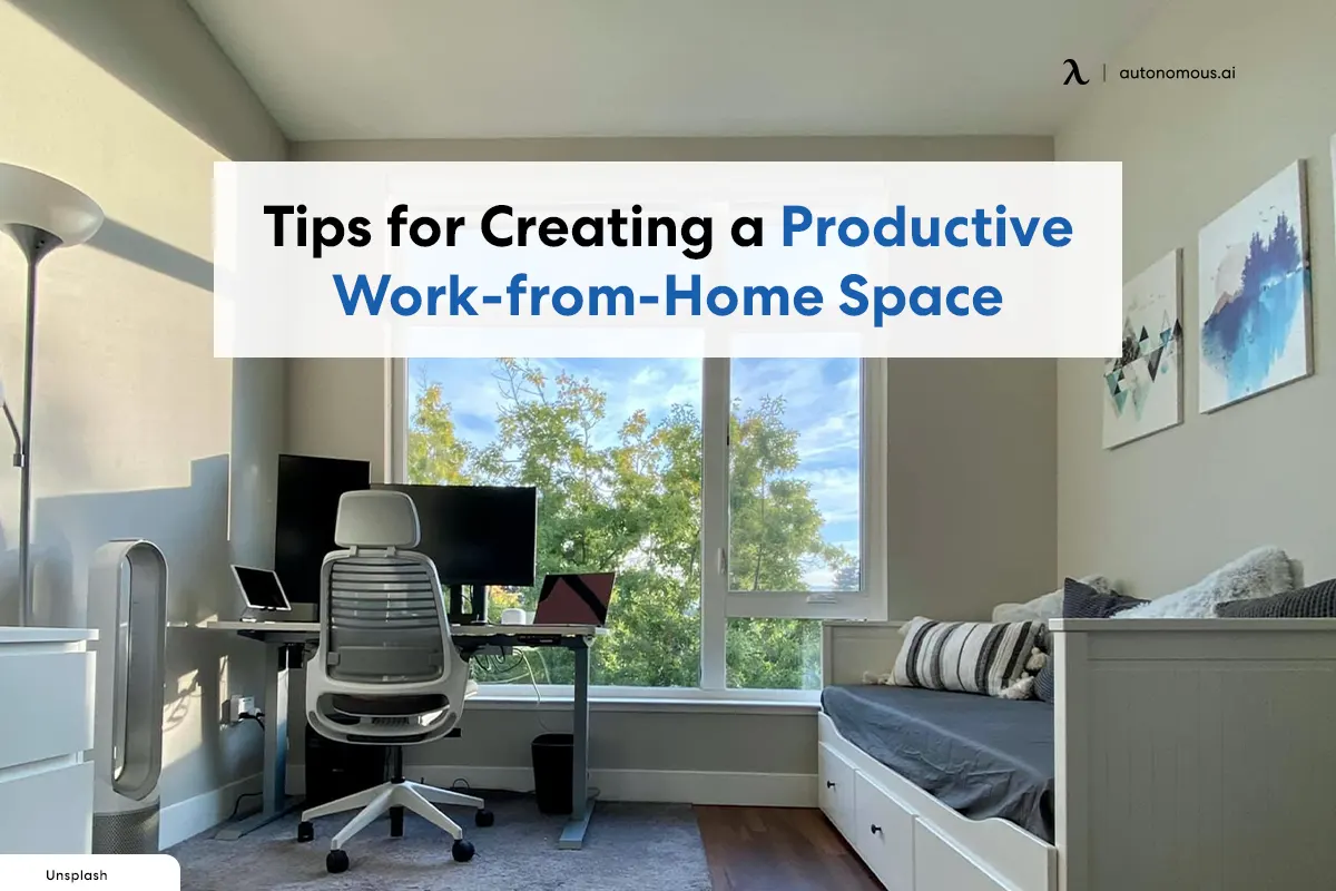 8 Tips for Creating a Productive Work-from-Home Space