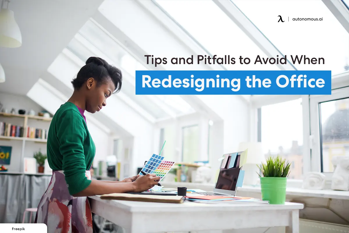 9 Tips and Pitfalls to Avoid When Redesigning the Office