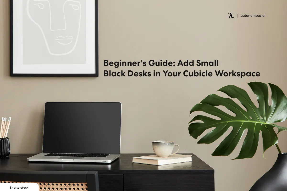 Beginner's Guide: Add Small Black Desks in Your Cubicle Workspace