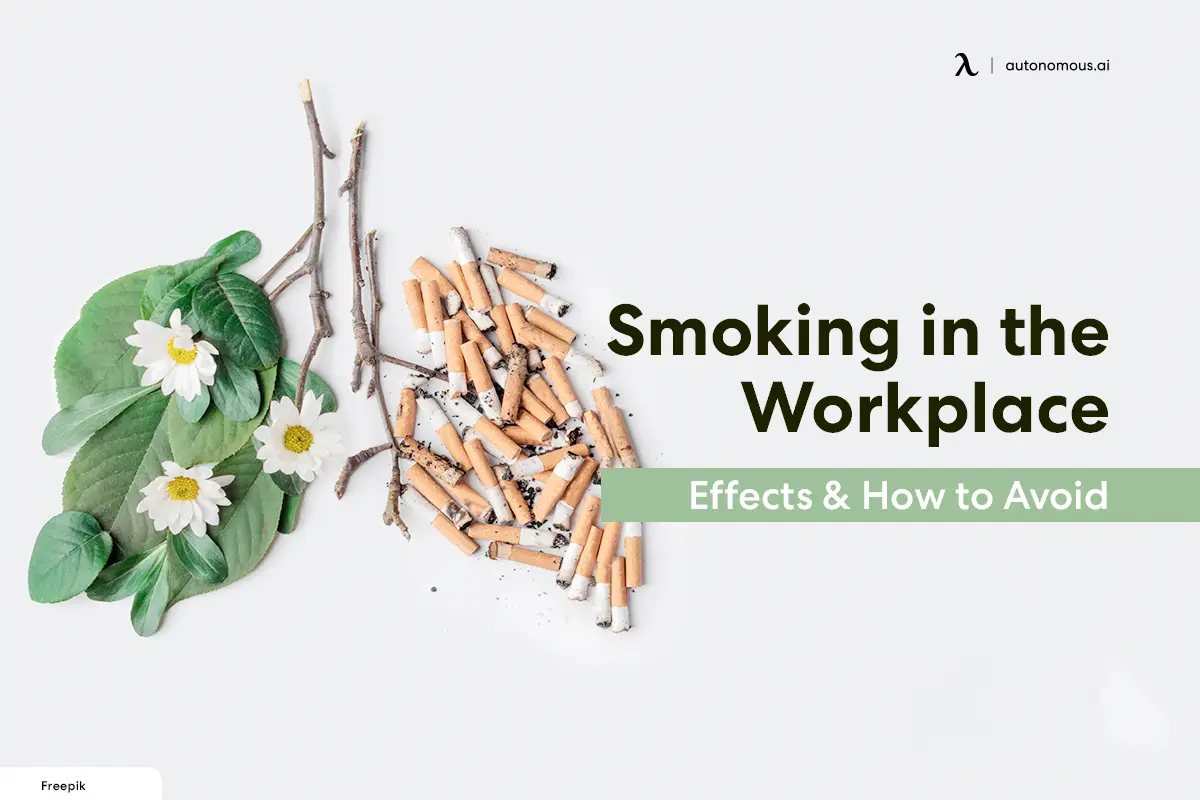 Smoking in the Workplace: Effects & How to Avoid