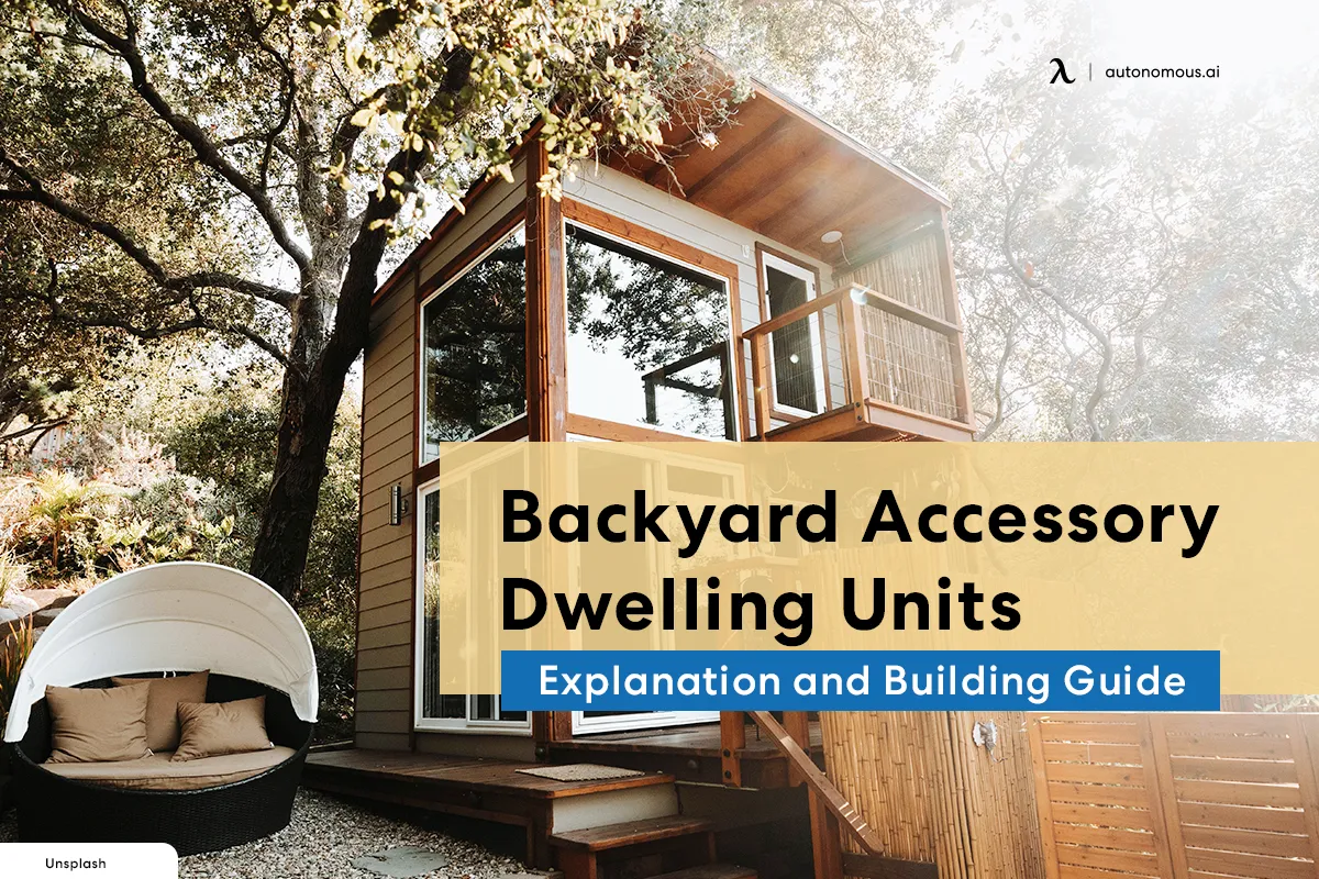 Backyard Accessory Dwelling Units: Explanation and Building Guide