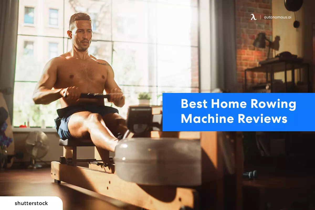 Best Home Rowing Machine - Autonomous Review 2023