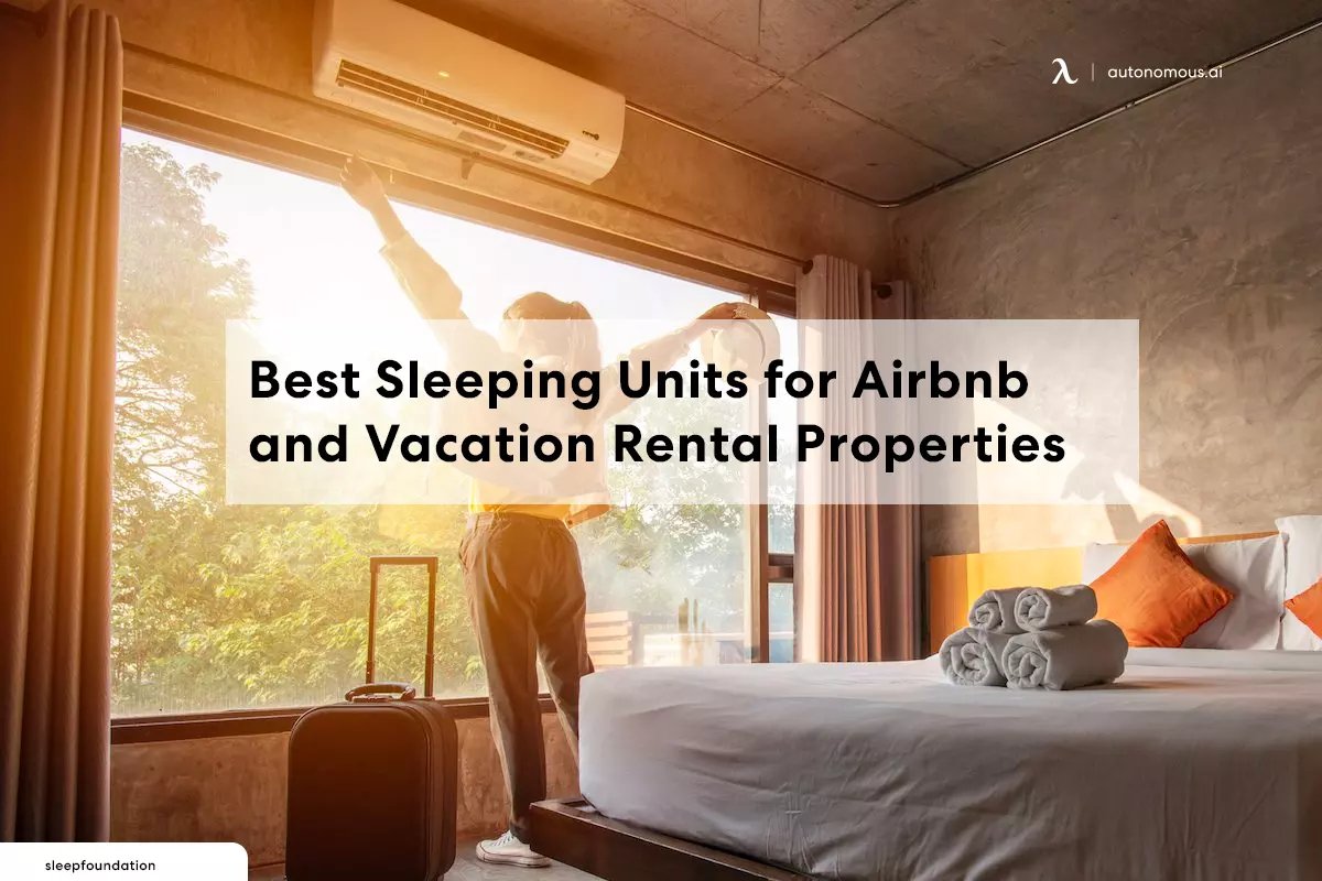 Best Sleeping Units for Airbnb and Vacation Rental Properties