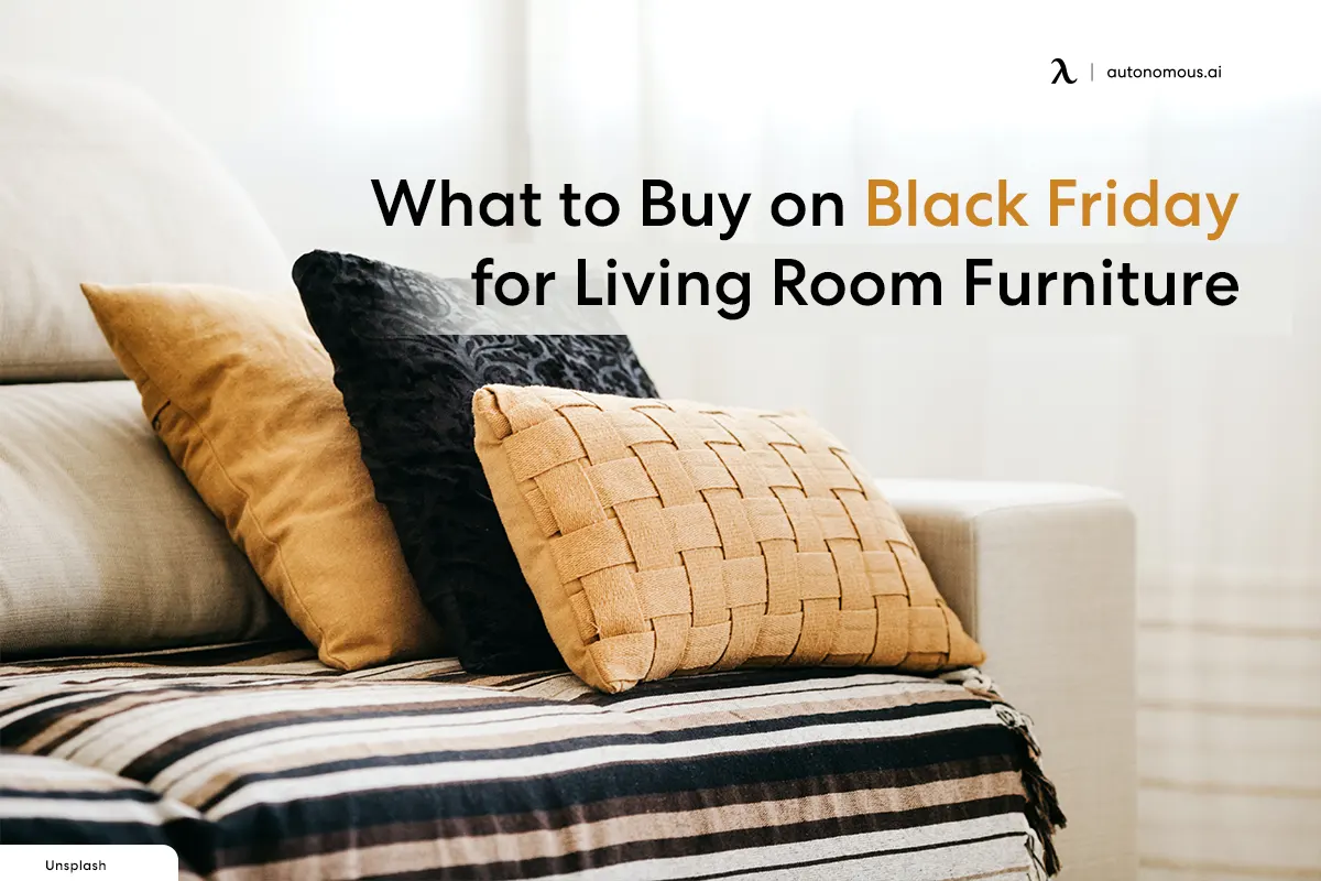 What to Buy on Black Friday for Living Room Furniture