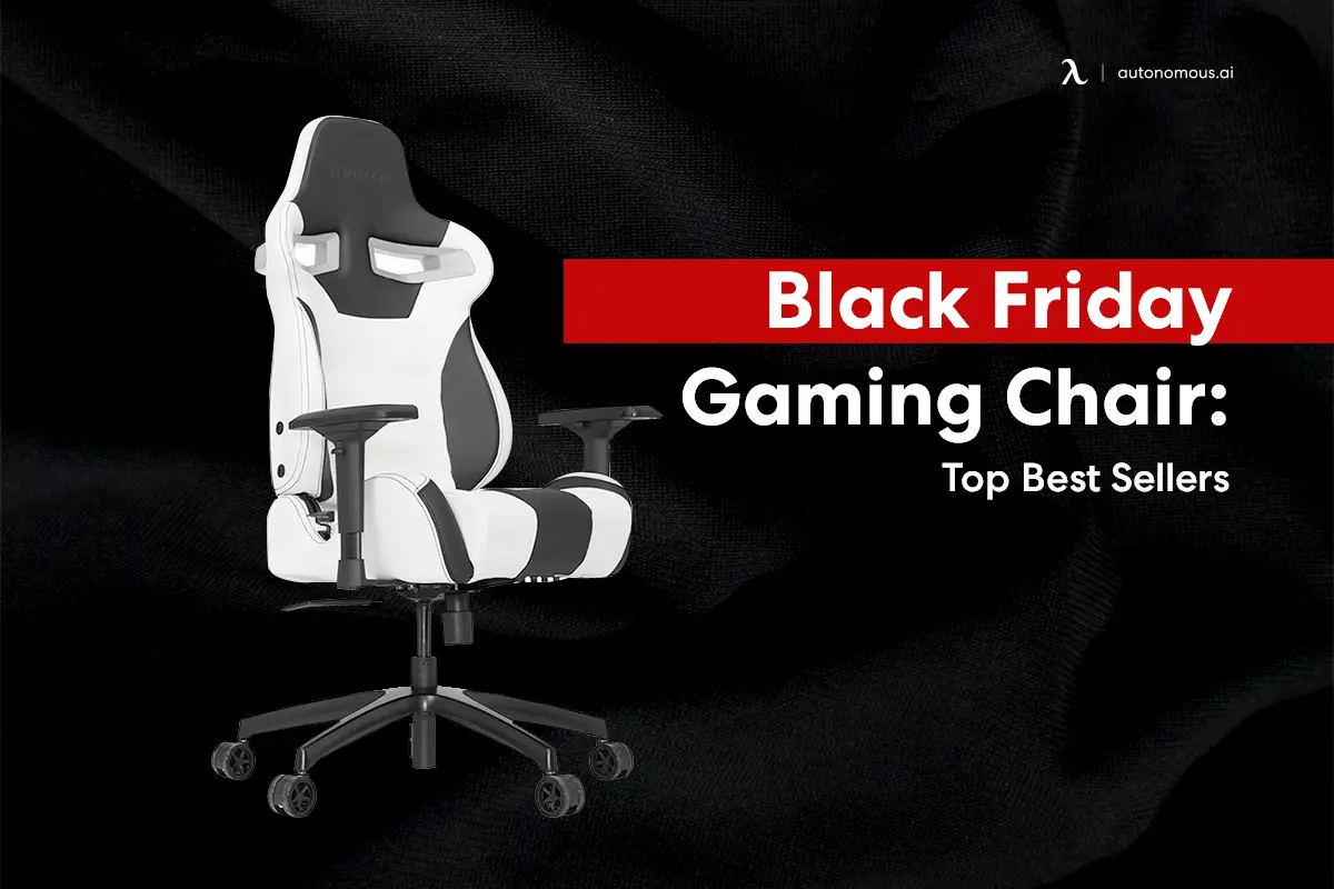 Black Friday Gaming Chair: Top 30 Best Sellers
