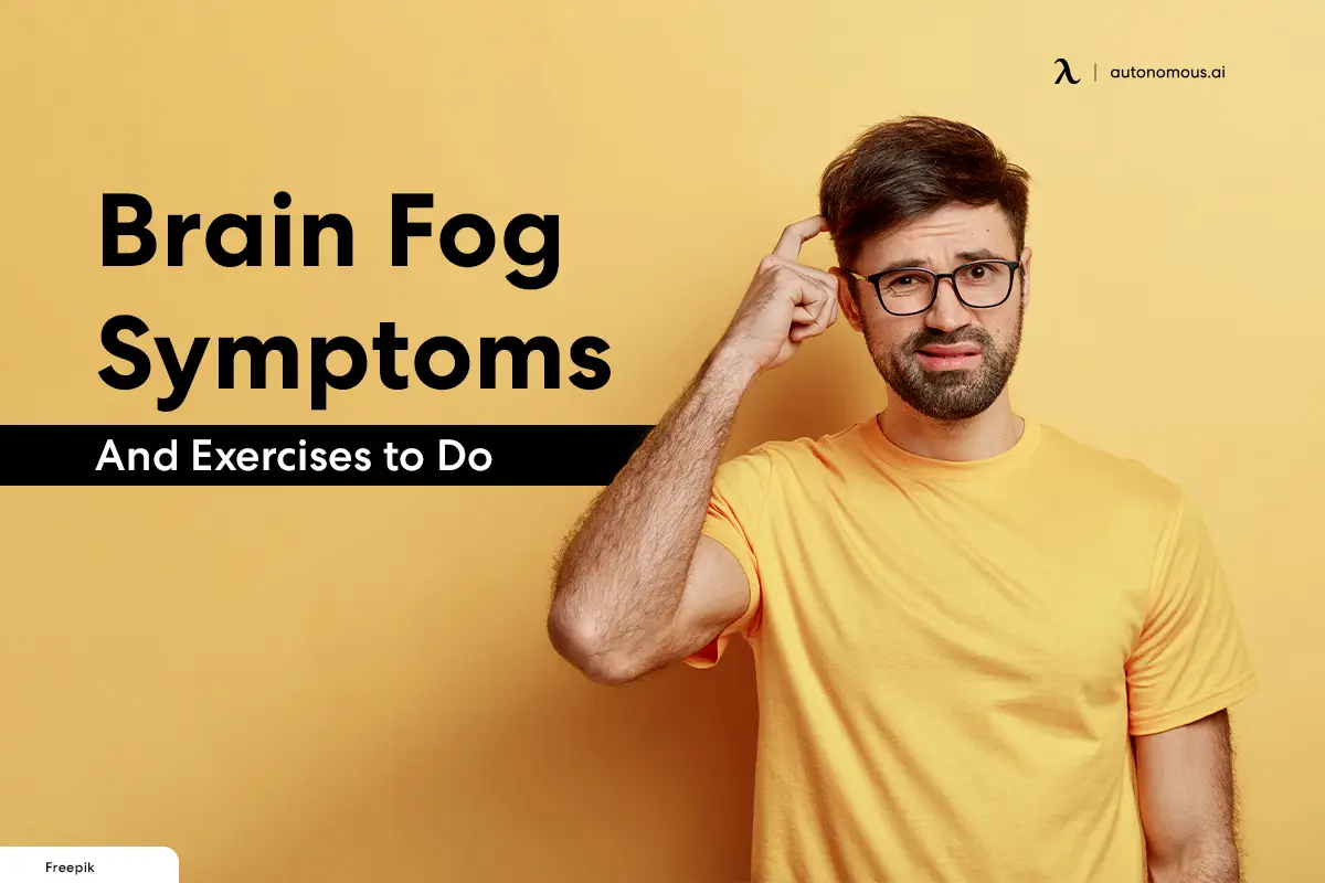 Brain Fog Symptoms & Exercises to Do in the Office