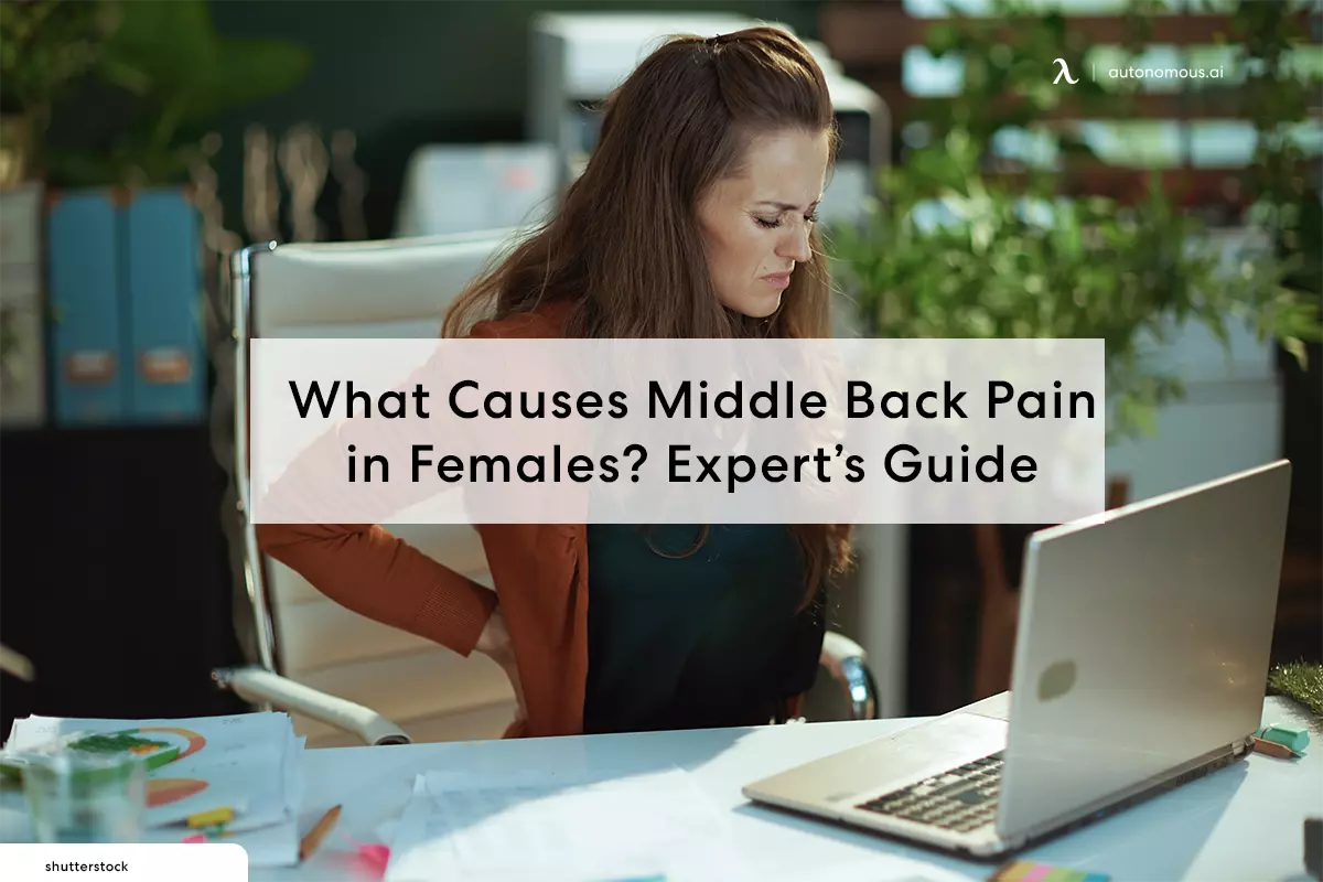 What Causes Middle Back Pain in Females? Expert’s Guide
