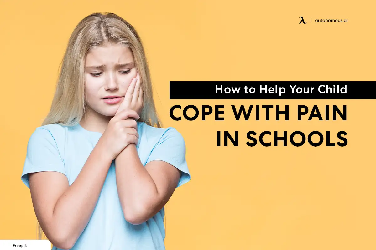 How to Help Your Child Cope with Pain in Schools