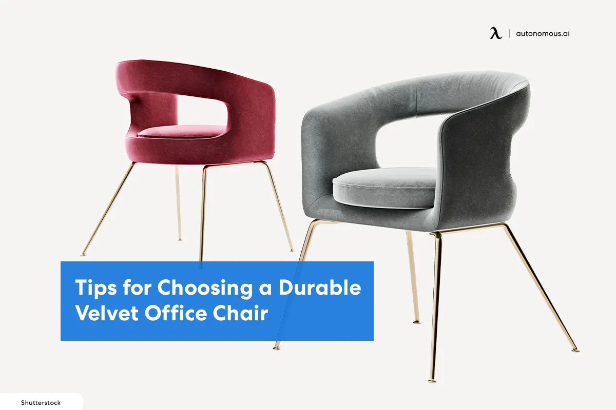 Tips for Choosing a Durable Velvet Office Chair