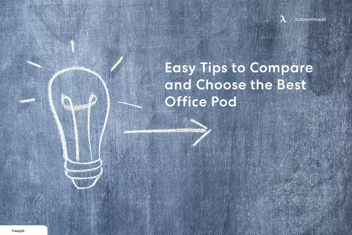 Easy Tips to Compare and Choose the Best Office Pod
