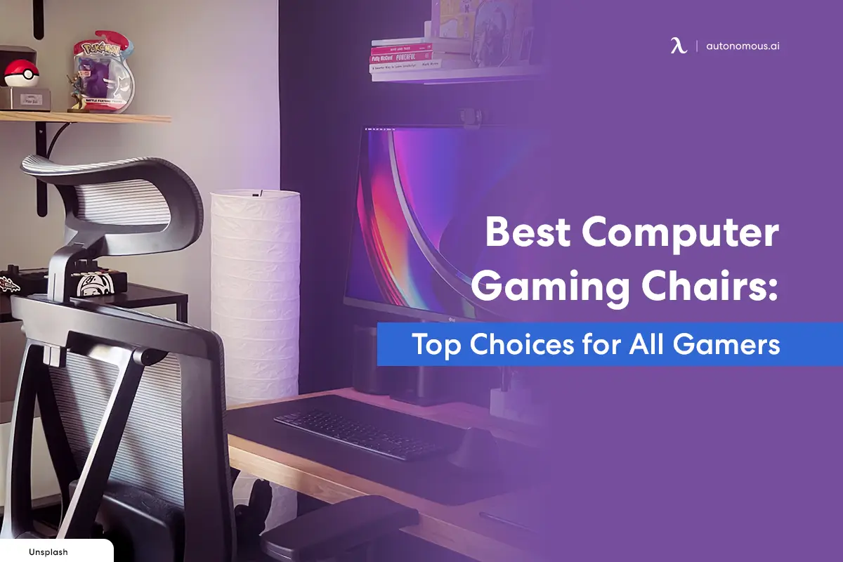 Best Computer Gaming Chairs: 20 Top Choices for All Gamers