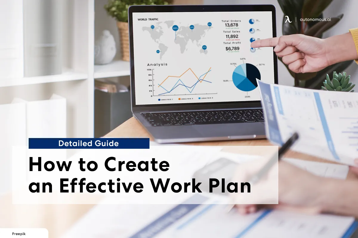 How to Create an Effective Work Plan - Detailed Guide