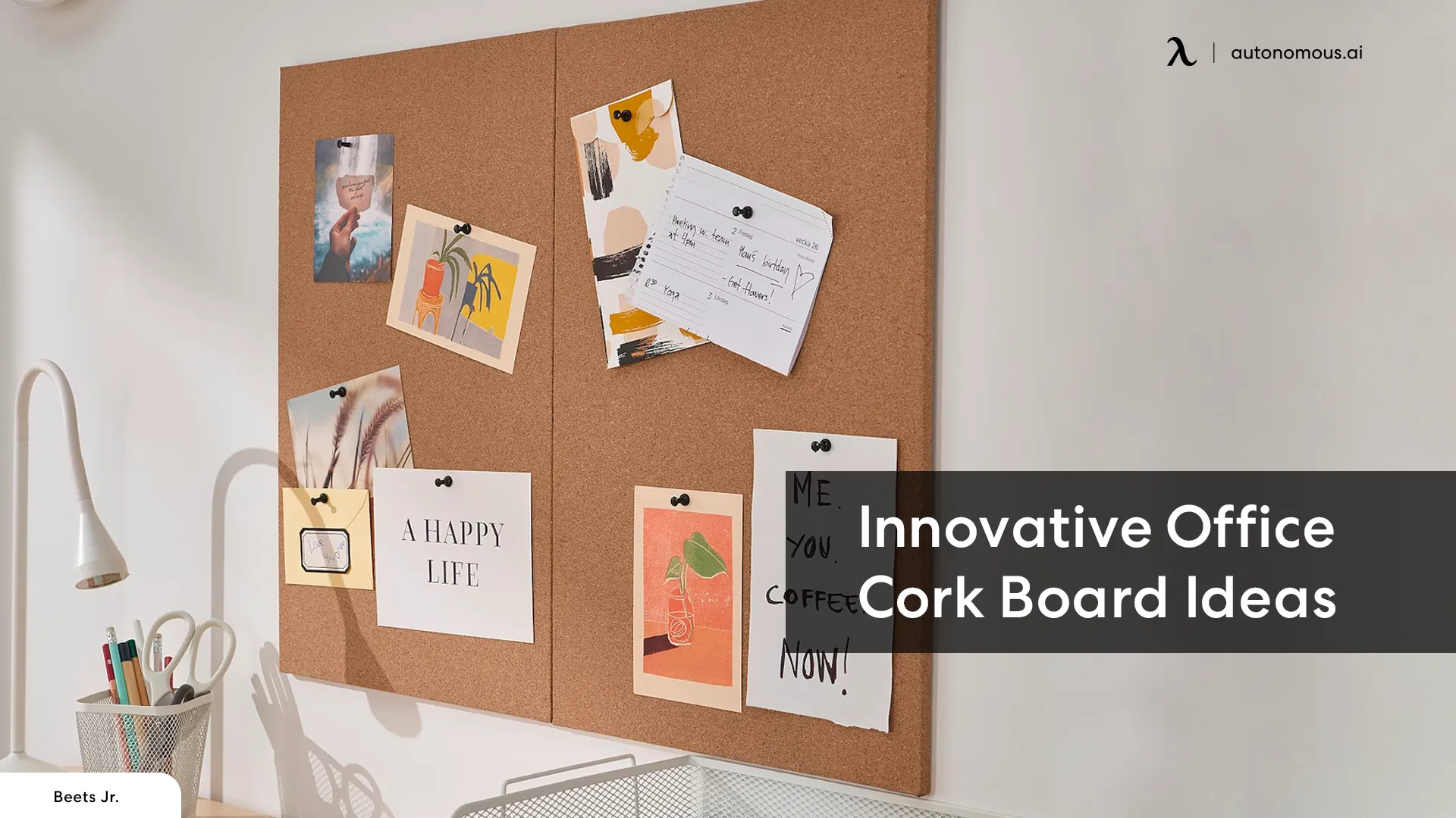 Put a cork (board) in it